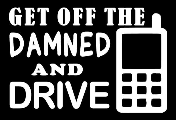 Get off the phone and drive decal